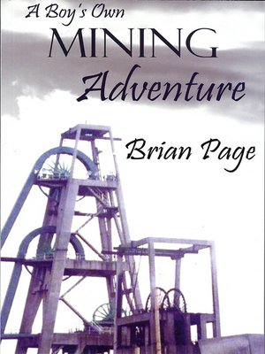 cover image of A Boy's Own Mining Adventure